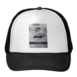 To Be or Not To BE Shakespeare Quotes Hat