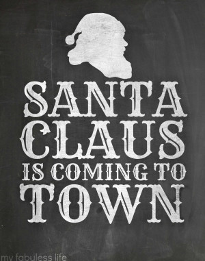 Chalkboard Christmas Printable: Santa Claus is Coming to Town