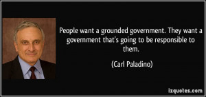 government. They want a government that's going to be responsible ...