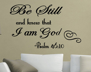 ... Know I am God Bible Religious Wall Quote Decal Christian Quotes (C85