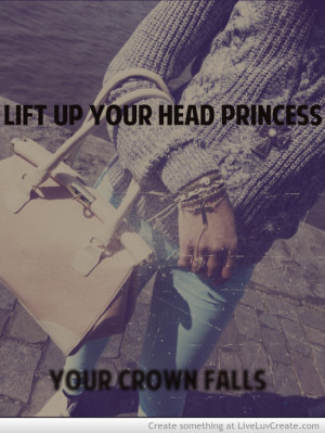 Lift Up Your Head Princess Your Crown Falls