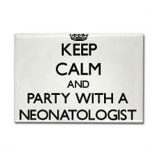 Keep Calm and Party With a Neonatologist Magnets for