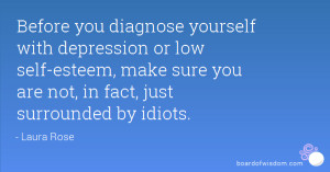 Before you diagnose yourself with depression or low self-esteem, make ...