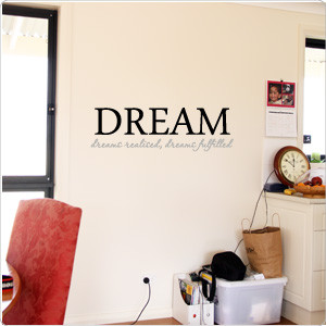 Dreams Fulfilled Wall Quote Sticker