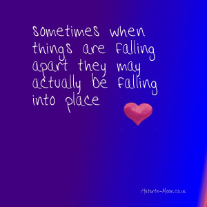 ... they may actually be falling into place. Positive affirmation quote