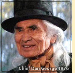Chief Dan George was also a celebrated Hollywood actor nominated for ...