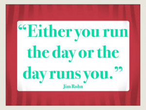 That's how it is! #quotes #quote #jimrohn #day #schedule #planning # ...