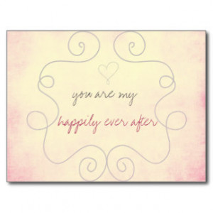 You are my happily ever after postcards