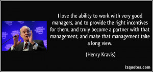More Henry Kravis Quotes