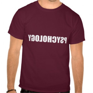 Reverse Psychology T-shirts