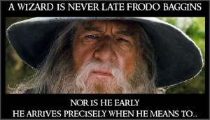 Gandalf The Grey ~ Quote ~ LOTR ~ Fellowship Of The Ring ~ Wizard ~