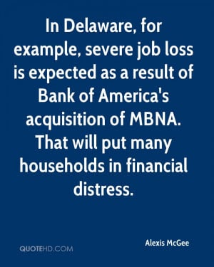 In Delaware, for example, severe job loss is expected as a result of ...