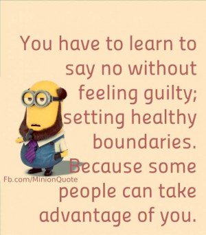 you have to learn to say no without feeling guilty setting boundaries