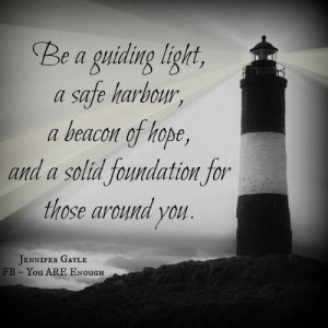 beacon quotes hope light guiding lighthouses harbor safe beacons foundation quote solid quotesgram lights those inspirational around enough fb truths