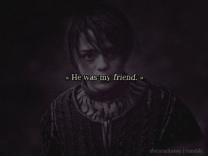 Game Of Thrones Quotes Arya Stark Arya stark a game of thrones