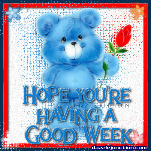 Have A Great Week Friends...