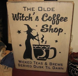 ... Coffee Shop Handpainted wood sign WICCAN Plaque Halloween pagan