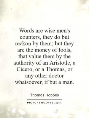 ... Thomas, or any other doctor whatsoever, if but a man Picture Quote #1
