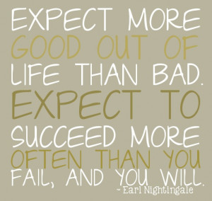 ... succeed than fail, and you will. Earl Nightingale ~ #success #quote #