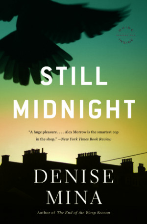 Start by marking “Still Midnight (Alex Morrow, #1)” as Want to ...