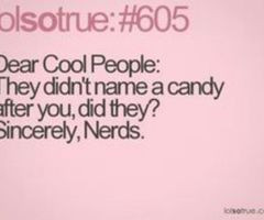 Tagged with pink quotes nerds candy