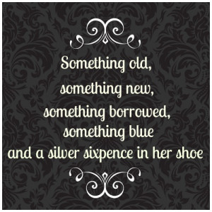Something Old Something New Something Borrowed and Something Blue