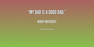 quote-Mindy-McCready-my-dad-is-a-good-dad-202600.png