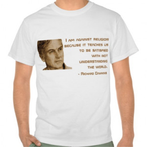Richard Dawkins Quote T-shirt