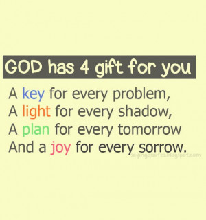 God has four gift for you