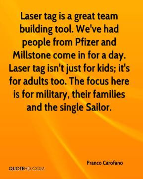 Franco Carofano - Laser tag is a great team building tool. We've had ...