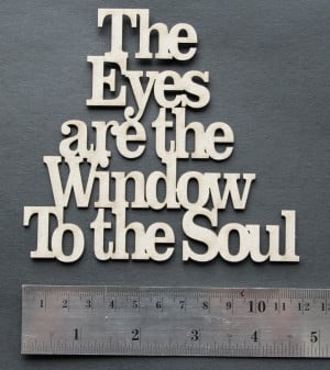 Eyes Are the Window to the Soul Quotes