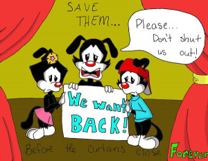 Bring back Animaniacs Poster by hybridchick