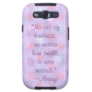 Aesop Kindness Quote Samsung Galaxy S3 Case