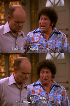 That 70's Show That 70's Show- quote