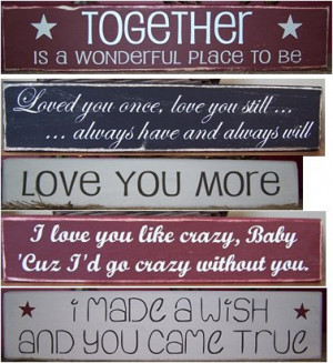 Cute sayings….for valentines or anytime.
