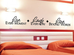 Wall Quote Sticker Decal Live Every Moment, Laugh Every Day, Love ...
