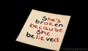 he lied, he',s okay, quote, sad, she believed, she',s broken, truee ...