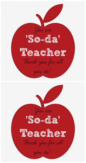 Teacher Appreciation DIY Gift Idea: You are ‘SO-DA’ Teacher with ...