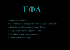 Gamma Phi Delta Sayings