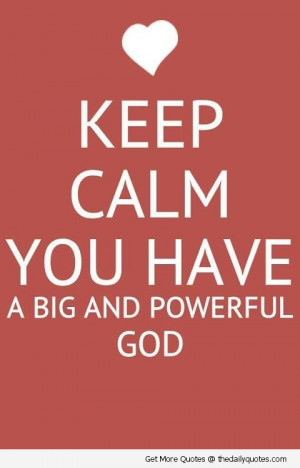 god-lord-keep-calm-quotes-pics-images-pictures-quote-saying-images.jpg