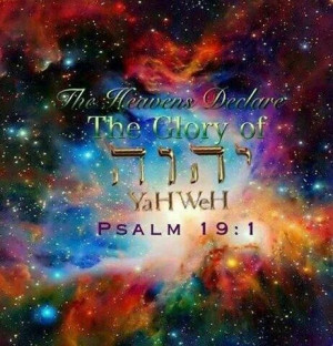 The heavens declare the glory of Yahweh! #yahweh #houseofyahweh #psalm ...