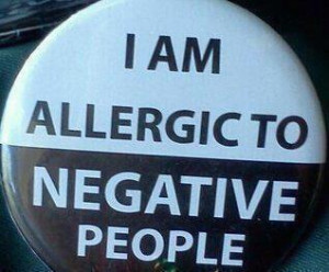Do you see some negative people here who have no idea they are?