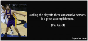 Making the playoffs three consecutive seasons is a great ...