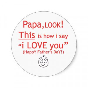 papa_i_love_you_sticker-p217084067913201043qjcl_400.jpg
