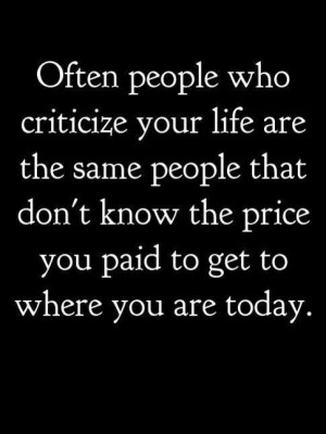 People who criticize...