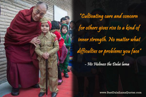 Cultivating care and concern for others gives rise to a kind of inner ...