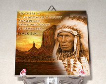 ... Chief Black Elk Oglala Lakota Sioux quote Hand Made Indians History