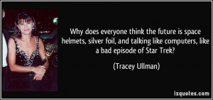 Why does everyone think the future is space helmets, silver foil, and ...