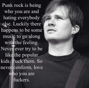 Tom DeLonge I think this is my new favorite quote