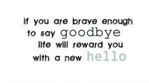 Farewell_Quotes_Goodbye+Hello+quote.jpg